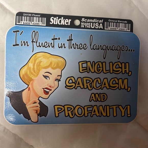 I’m Fluent In 3 Languages English Sarcasm And Profanity Humorous Sticker - Picture 1 of 3
